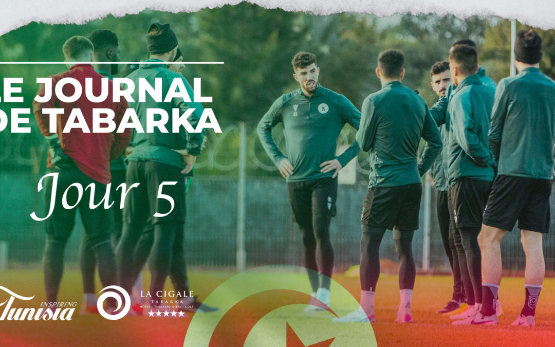 JOURNAL DE TABARKA : DAY 5